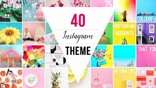 40 INSTAGRAM THEMES | Instagram Theme Ideas with VSCO + Settings