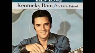 Kentucky Rain b/w My Little Friend - Elvis Presley