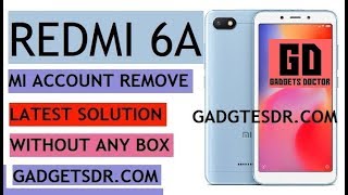 Xiaomi Redmi 6A Mi Account  Remove Without Any Box-2019 (Very Easily)