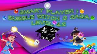 [Demonstration & Skills analysis] Smart Player: Bubble Witch Saga 3 Level 42 ⭐⭐⭐ no boosters
