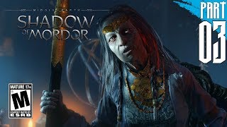 【Middle-earth: Shadow of Mordor】Gameplay Walkthrough Part 3 [PC - HD]