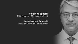 Discours HeForShe de Jean-Laurent Bonnafé, Directeur général de BNP Paribas, à la tribune de l'ONU
