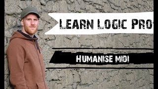 Humanize Midi Logic Pro Tutorial #8