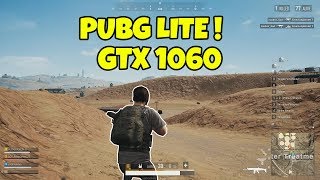 PUBG Lite PC Ultra Settings GTX 1060