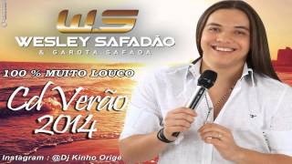 WESLEY SAFADÃO - 100% MUITO LOUCO - 2014
