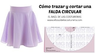 Trazado de la Falda Circunferencia completa, Acampanada o Plato