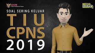 SOAL SERING KELUAR  TIU CPNS 2019 + PEMBAHASAN - PREDIKSI TIU CPNS 2019