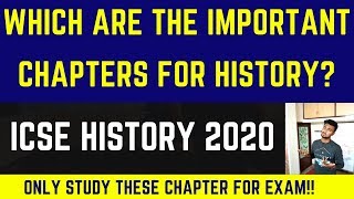 ICSE HISTORY 2020 || Chapters you must prepare for boards || Akash Talks