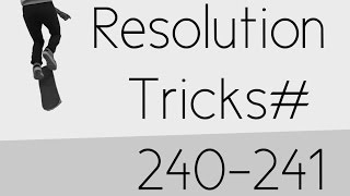 Tricks 240-241: FS Anti Bigspin, Fakie FS Anti Bigspin