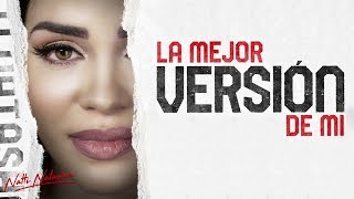 Natti Natasha - La Mejor Version De Mi [Official Video]