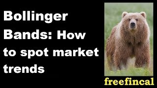 Bollinger Bands: How to spot bearish and bullish market trends with them