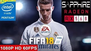 FIFA 18 -- Intel Pentium G4400 -- AMD Sapphire Radeon RX 560 4GB GDDR5 -- Gameplay
