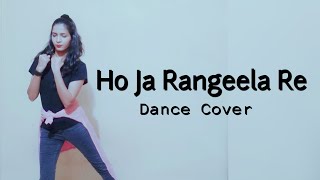 Ho Ja Rangeela Re| Bhangra Paa Le| Dance Cover