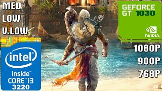 Assassin's Creed Origins [PC] - I3-3220 + 10GB RAM + GT 1030