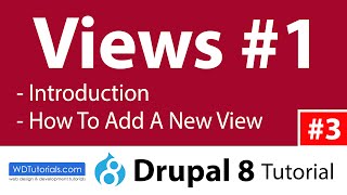 Drupal 8 - How To Use Views Series (1/7)
