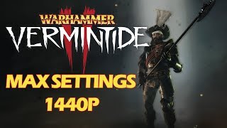 Warhammer Vermintide 2 GTX 1080 Ti 1440P FPS Test | Max Settings
