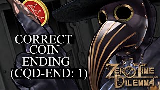 Zero Escape 3: Zero Time Dilemma- Correct Coin Ending (CQD-END: 1)
