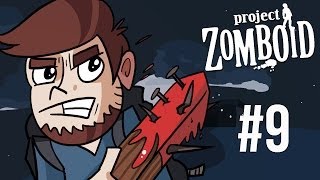 LETS PLAY PROJECT ZOMBOID | EPISODE 9