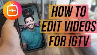 How to EDIT Professional Videos for IGTV On Your PHONE!! (Instagram TV Tips & Tricks)