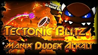 "TECTONIC BLITZ" 100% COMPLETE By ManAlkaDuliDex! [EPIC MEDIUM DEMON] | Geometry Dash [2.1] - Dorami