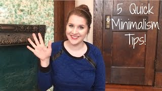 5 Easy Tips to Get Started with Minimalism