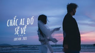 3107-2 - Sau Này Liệu Chúng Ta - Chắc Ai Đó Sẽ Về - Mix Freak D Mashup Lofi Sad Cực Chill - P4