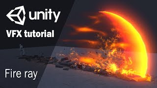 Урок по созданию эффекта огненного луча | Unity 2018.1