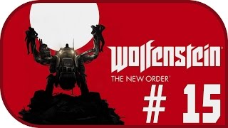 Девичье прохождение игры Wolfenstein: The New Order #15
