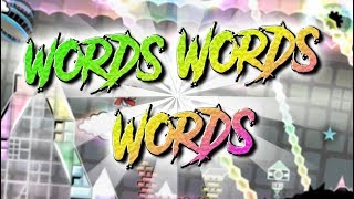 "Words Words Words" by Salaxium (Demon) | Geometry Dash 2.1