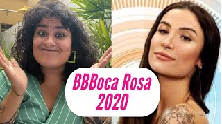 Boca Rosa e os HOMENS do BBB 20