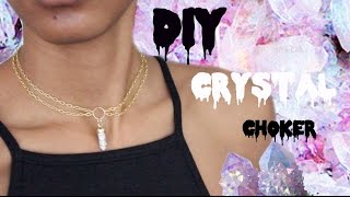 DIY: Tumblr Inspired Crystal Choker (EASY)