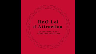 HnO Loi D'attraction (Part 9)  : Oser demander