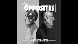 THE OPPOSITES - MISSCHIEN FT. HEF