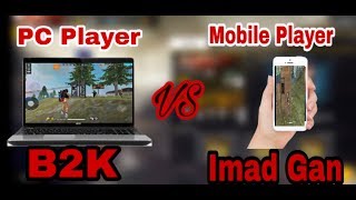 Best PC Player Vs Best Mobile Player Born2kill vs Imad Gan Garena Freefire battleground