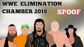 WWE ELIMINATION CHAMBER 2018 | SPOOF