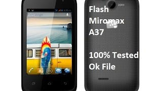 Micromax Bolt A37 flash. 100% Ok File