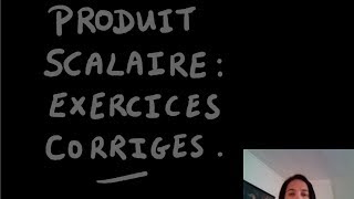 Produit scalaire exercices corrigés