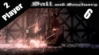 Salt And Sanctuary Co Op Part 6 - Let's Play Walkthrough playthrough Gameplay Video