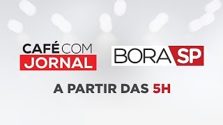 CAFÉ COM JORNAL E BORA SP - 03/10/2019