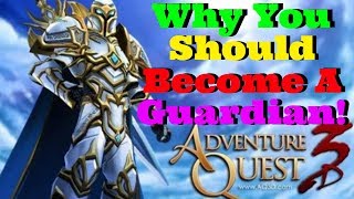 AQ3D Why YOU Should Become A Guardian! AdventureQuest 3D