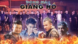 Dòng Máu Giang Hồ (Chạm Mặt Giang Hồ 2) | Phim Hành Động Xã Hội Đen Việt Nam 2019 | Phim Chiếu Rạp