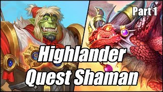 Highlander Quest Shaman (Part 1) | Galakrond's Awakening | Hearthstone