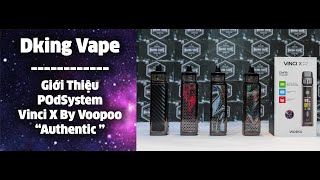 Vlog 23: Giới Thiệu Vinci X By Voopoo " Podsystem " - Dking Vape