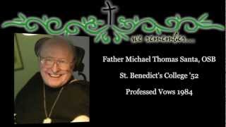 Father Michael Santa, OSB 1930-2013