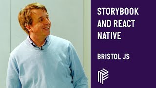 Storybook and React Native - Bristol JS - April 2019