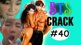 BTS Crack #40 - You touch my tralala