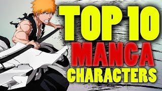 Top 10 Bleach Manga Characters! [Bleach Brave Souls]