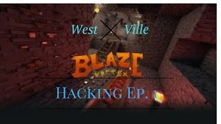 Hacking On Blaze Ep. #1