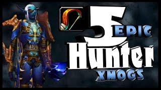 World of Warcraft BFA - 5 Epic Hunter Xmogs Sets