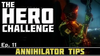 Ep. 11 - Seraph's Annihilator Tips! | The Hero Challenge! (How to Earn Hero Gear)